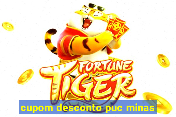 cupom desconto puc minas