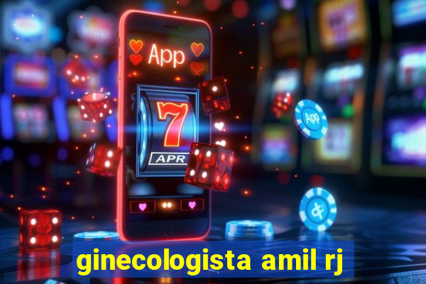 ginecologista amil rj