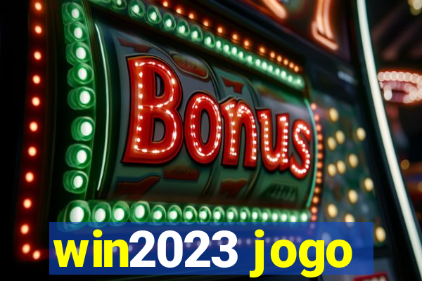 win2023 jogo