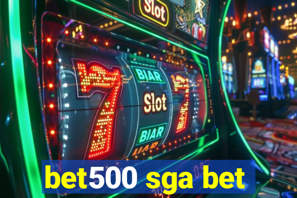 bet500 sga bet