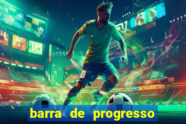 barra de progresso 99 blaze o que significa