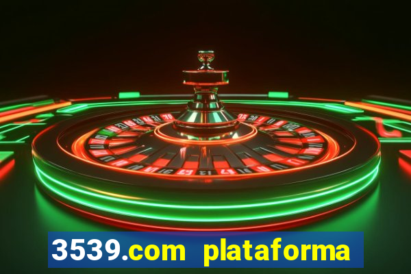 3539.com plataforma de jogos