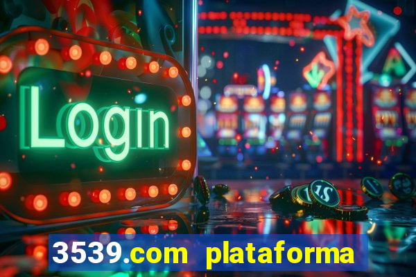 3539.com plataforma de jogos