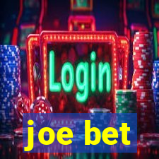 joe bet