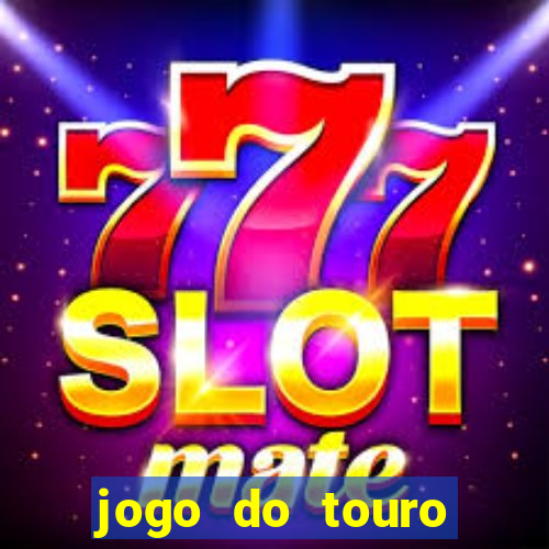 jogo do touro fortune gratis