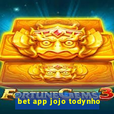 bet app jojo todynho