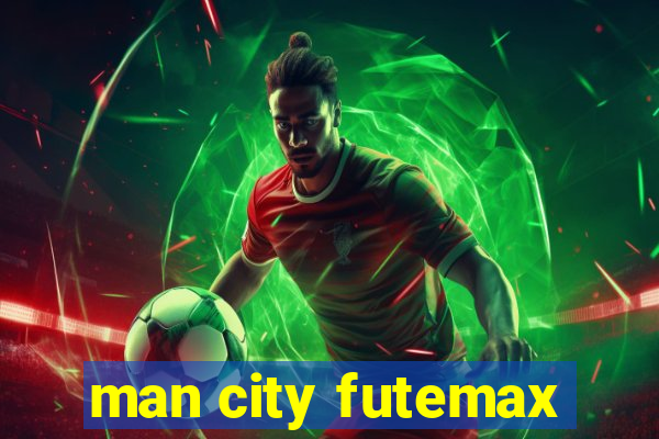 man city futemax