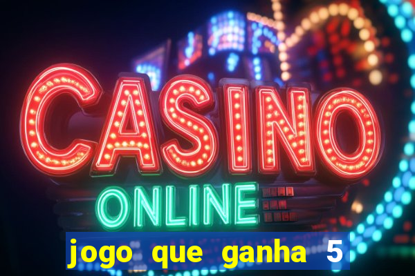 jogo que ganha 5 reais no cadastro