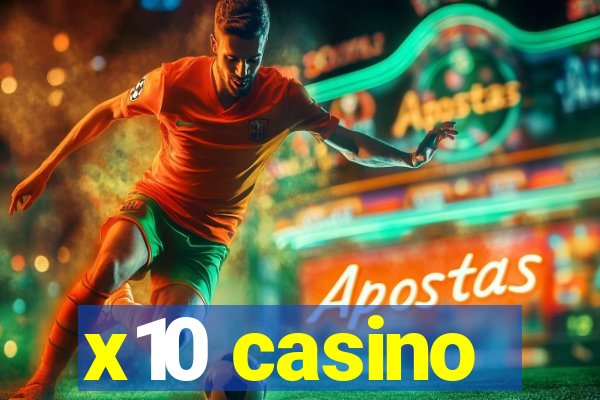 x10 casino