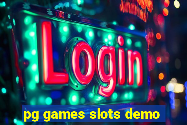 pg games slots demo