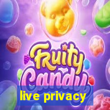 live privacy