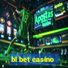 bl bet casino