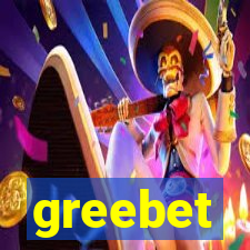 greebet