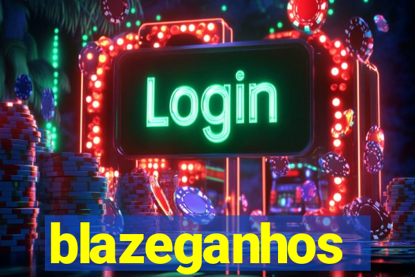 blazeganhos