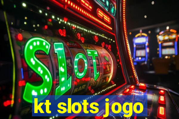 kt slots jogo