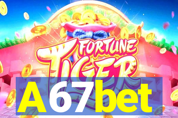 A67bet