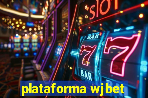 plataforma wjbet