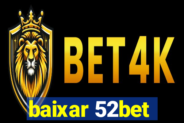 baixar 52bet