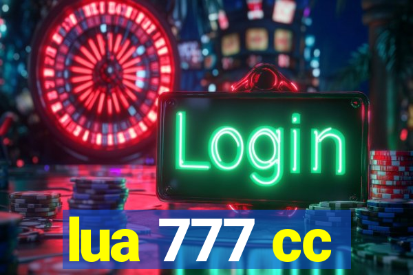 lua 777 cc