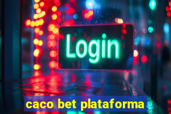 caco bet plataforma