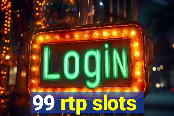 99 rtp slots