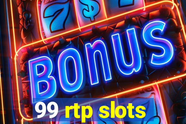 99 rtp slots