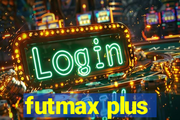 futmax plus