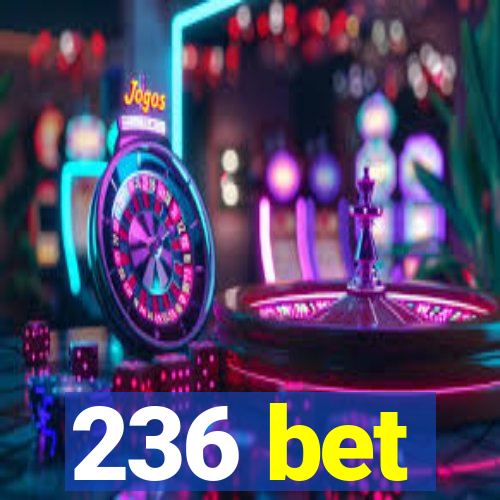 236 bet