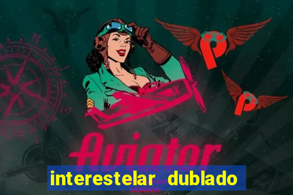 interestelar dublado download mega