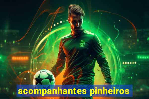 acompanhantes pinheiros