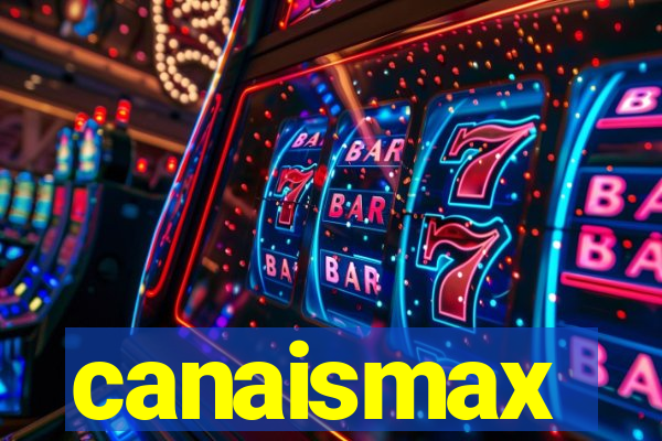 canaismax