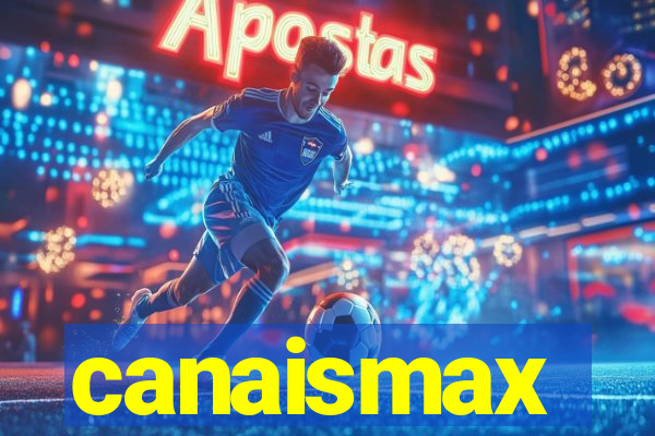 canaismax