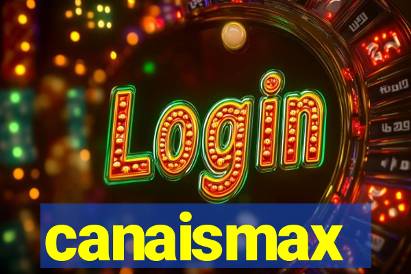 canaismax