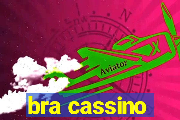 bra cassino