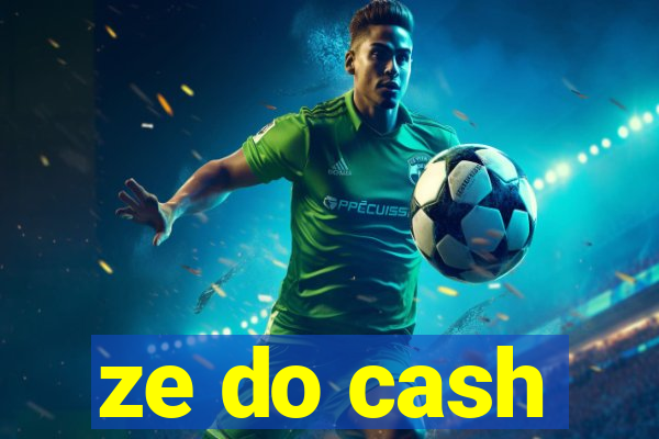 ze do cash