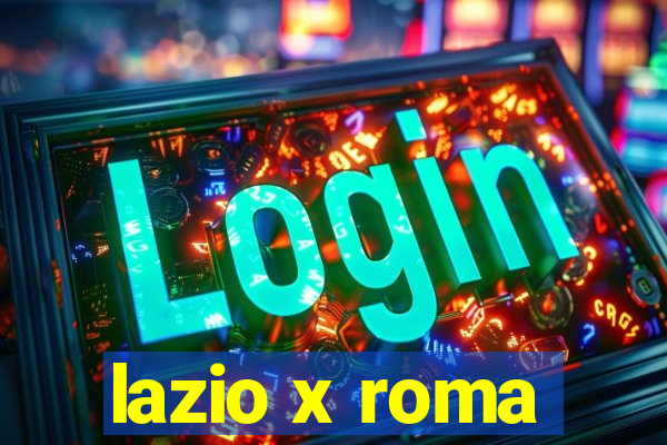 lazio x roma