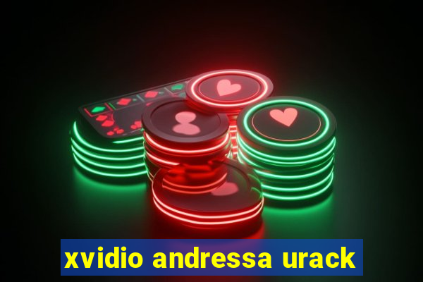 xvidio andressa urack