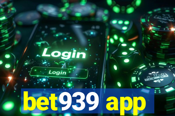 bet939 app