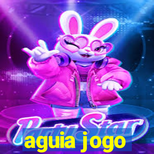 aguia jogo