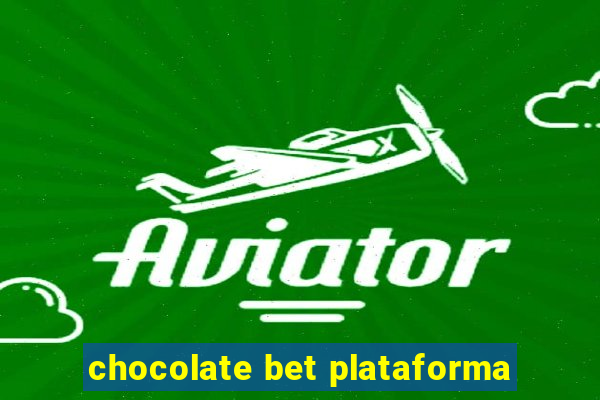 chocolate bet plataforma