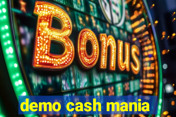 demo cash mania