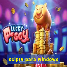 xciptv para windows