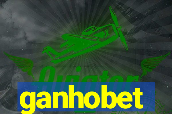 ganhobet