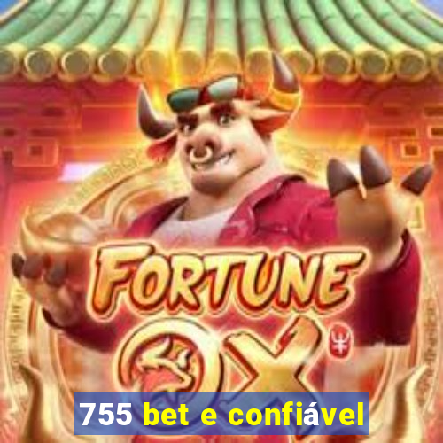 755 bet e confiável