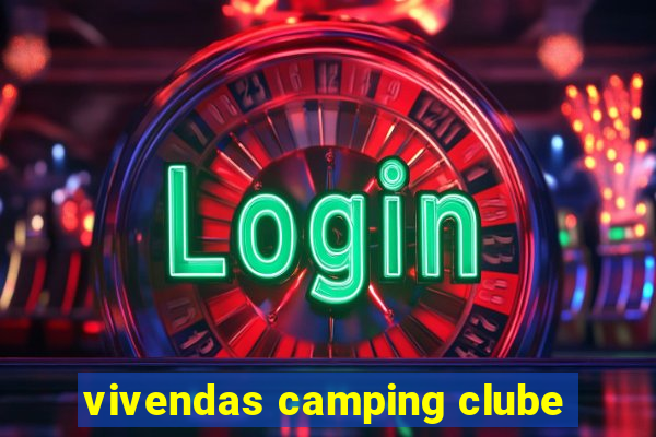 vivendas camping clube