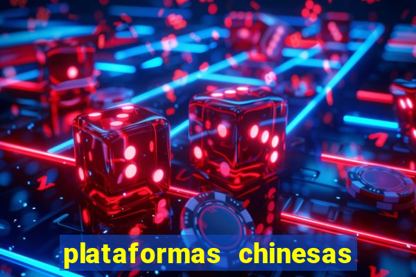 plataformas chinesas de apostas