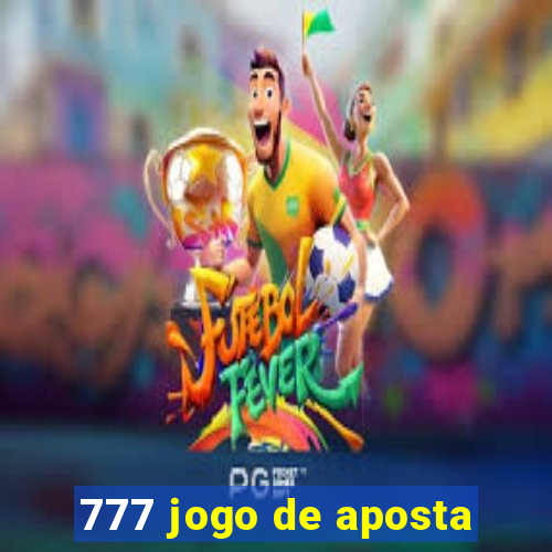 777 jogo de aposta