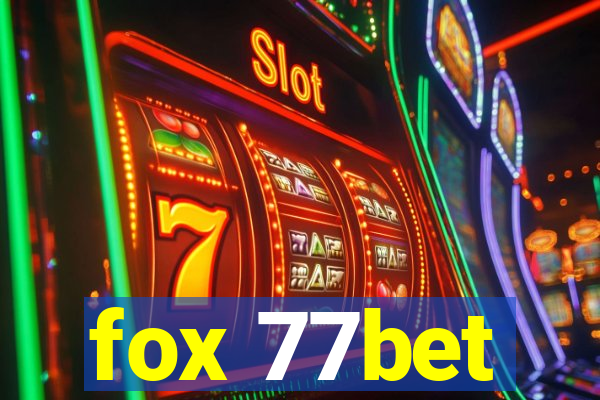 fox 77bet