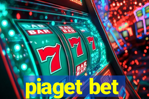 piaget bet