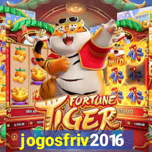 jogosfriv2016